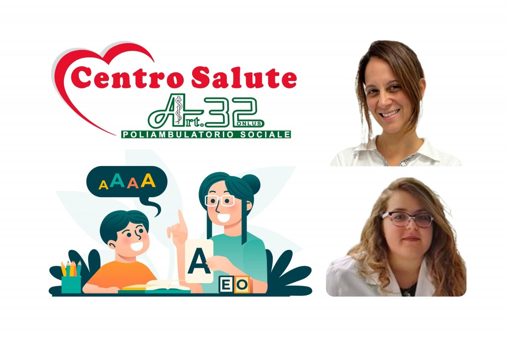 LE DOTT.SSA ALESSANDRA FRATTINI E BENEDETTA APRILE, LOGOPEDISTE, EFFETTUANO TRATTAMENTI PRESSO IL CENTRO SALUTE ART. 32 ONLUS